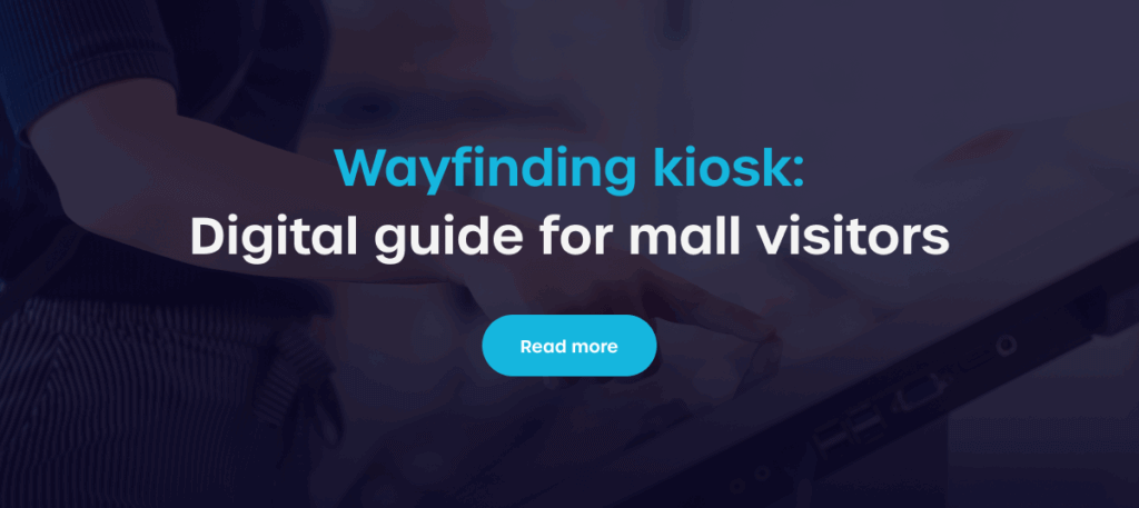 Wayfinding kiosk: Digital guide for mall visitors