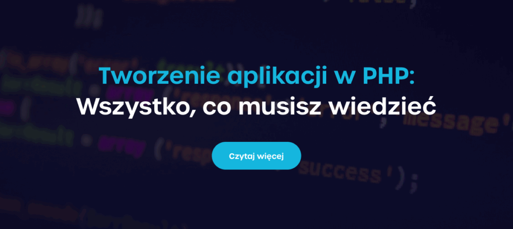 Aplikacje webowe w PHP: Wszystko, co musisz wiedzieć - Czytaj więcej
