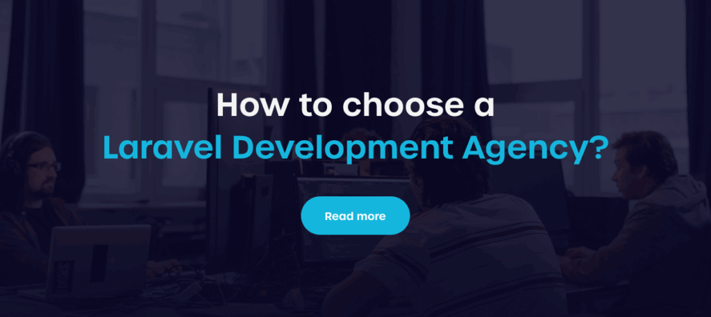 How to choose Laravel development agency?