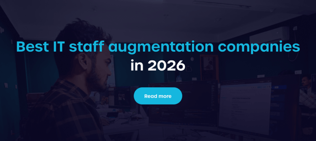 Best IT staff augmentation companies in 2026 - Read more